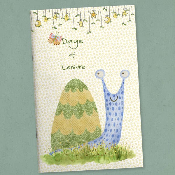 Cover of the Days of Leisure printable calendar featuring a whimsical snail surrounded by fairy lights and a butterfly.